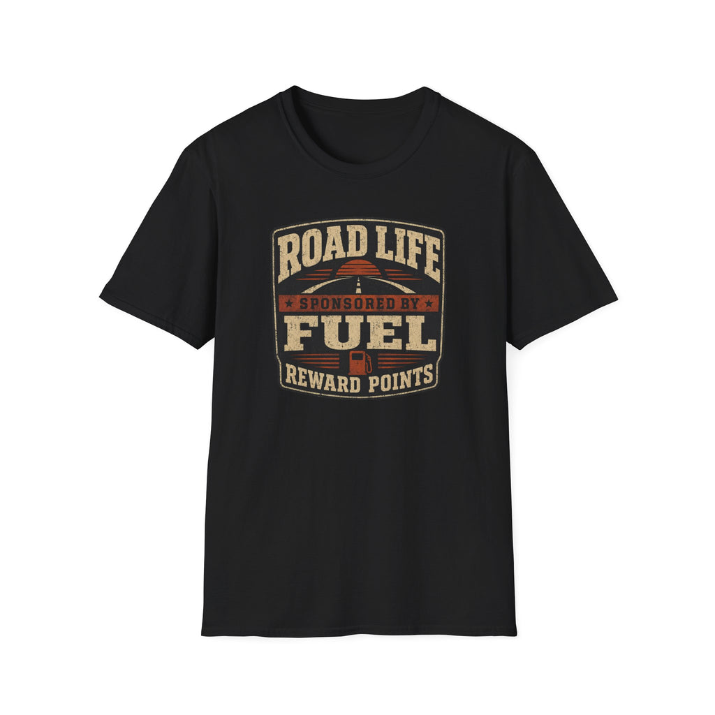 Road Life Sponsored by Fuel Reward Points T-Shirt