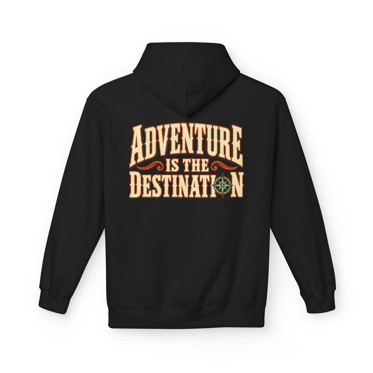 A black pullover hoodie shown from the back, featuring a large graphic print that reads 'ADVENTURE IS THE DESTINATION' in a distressed cream and orange font with a small compass design.