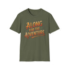 Military green 'Along For The Adventure' road trip t-shirt featuring vintage orange and gold typography on a soft unisex tee on a white background.
