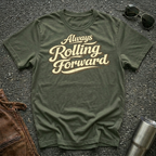 Military green 'Always Rolling Forward' road life T-shirt featuring vintage cream typography on a soft unisex tee.