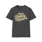 Dark heather 'Always Rolling Forward' road life T-shirt featuring vintage cream typography on a soft unisex tee on a white background.