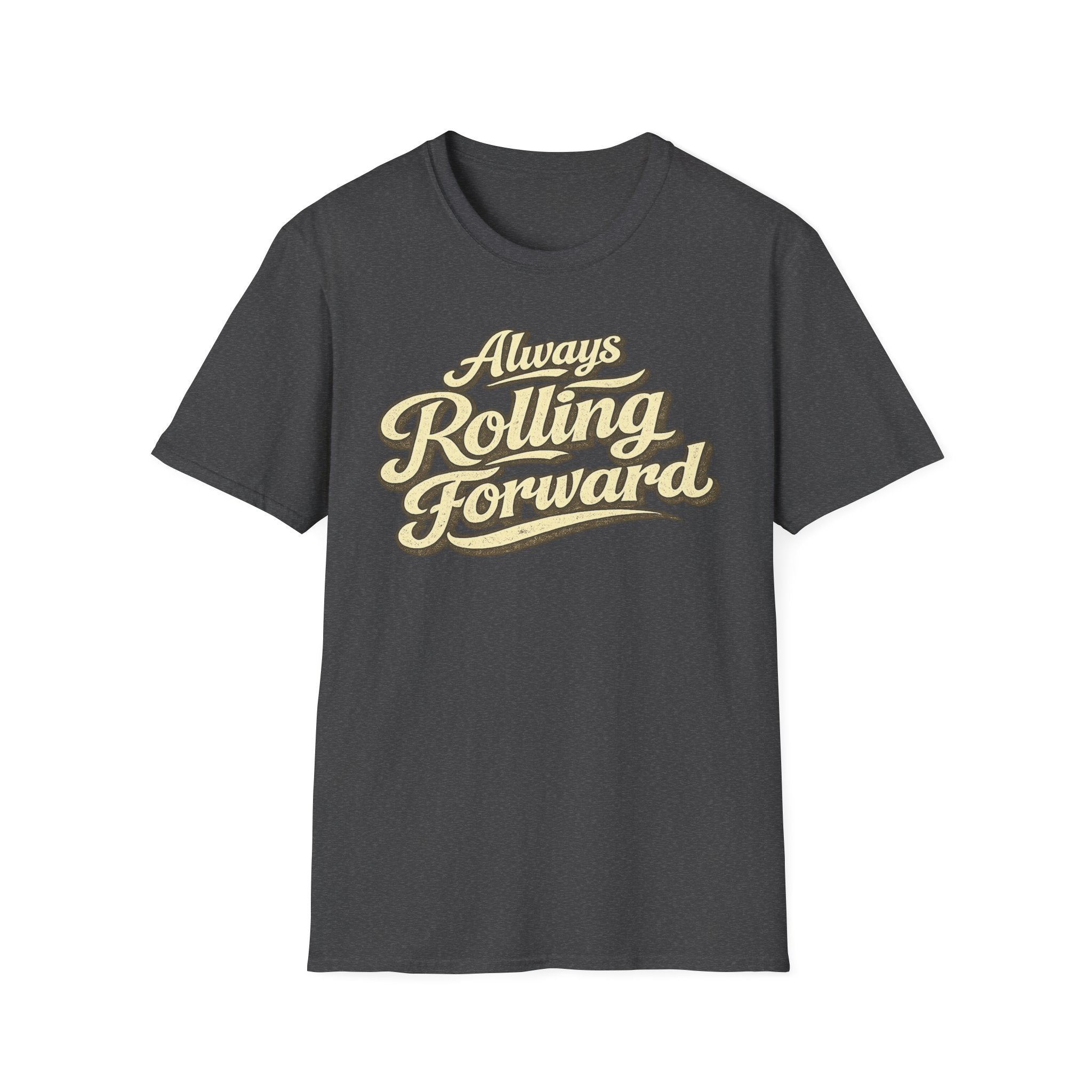 Dark heather 'Always Rolling Forward' road life T-shirt featuring vintage cream typography on a soft unisex tee on a white background.