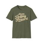Military green 'Always Rolling Forward' road life T-shirt featuring vintage cream typography on a soft unisex tee on a white background.