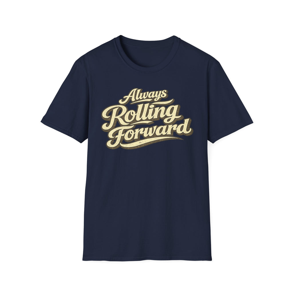 Navy 'Always Rolling Forward' road life T-shirt featuring vintage cream typography on a soft unisex tee on a white background.