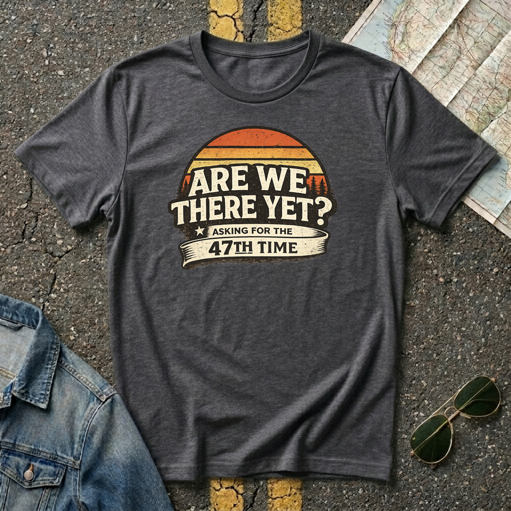 Dark heather 'Are We There Yet Asking For The 47th Time' retro graphic t-shirt Gildan 64000