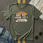 Military green 'Are We There Yet Asking For The 47th Time' retro graphic t-shirt Gildan 64000