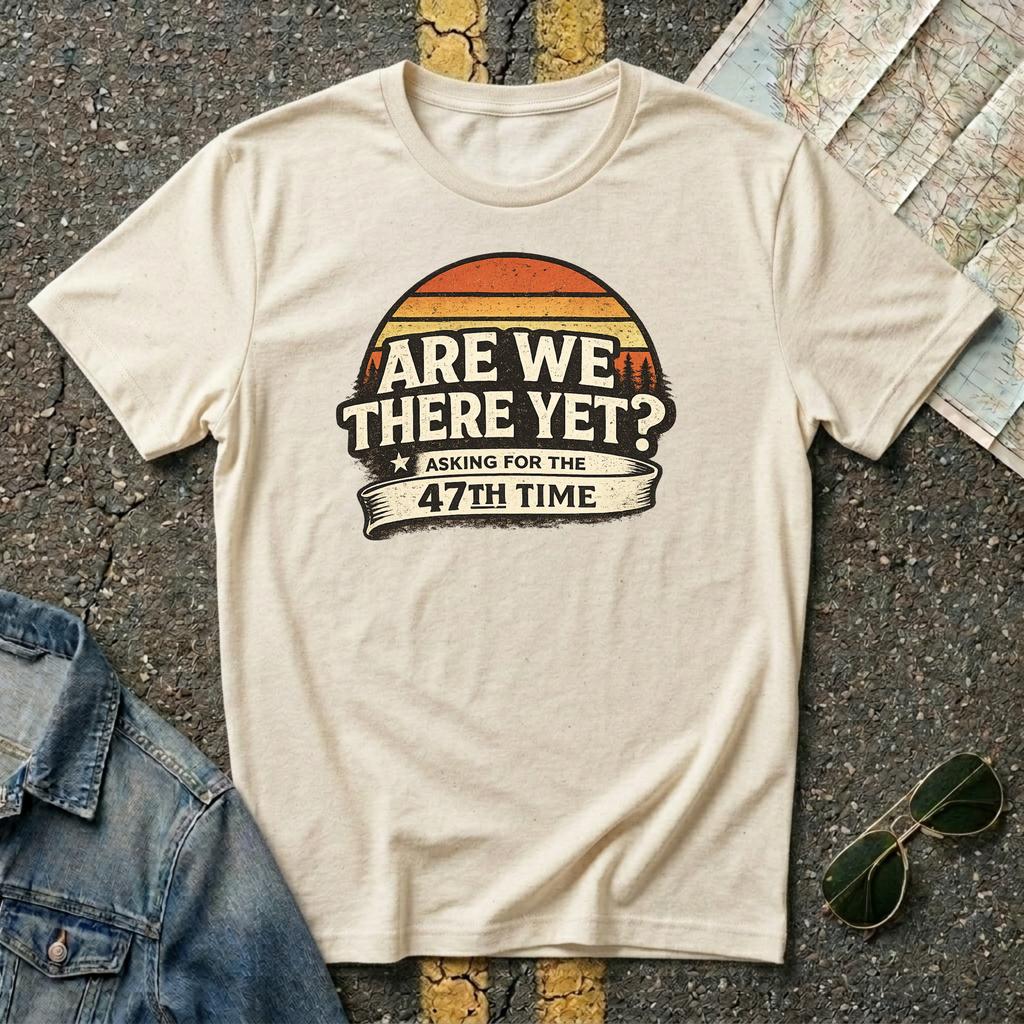 Natural 'Are We There Yet Asking For The 47th Time' retro graphic t-shirt Gildan 64000