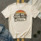 Natural 'Are We There Yet Asking For The 47th Time' retro graphic t-shirt Gildan 64000
