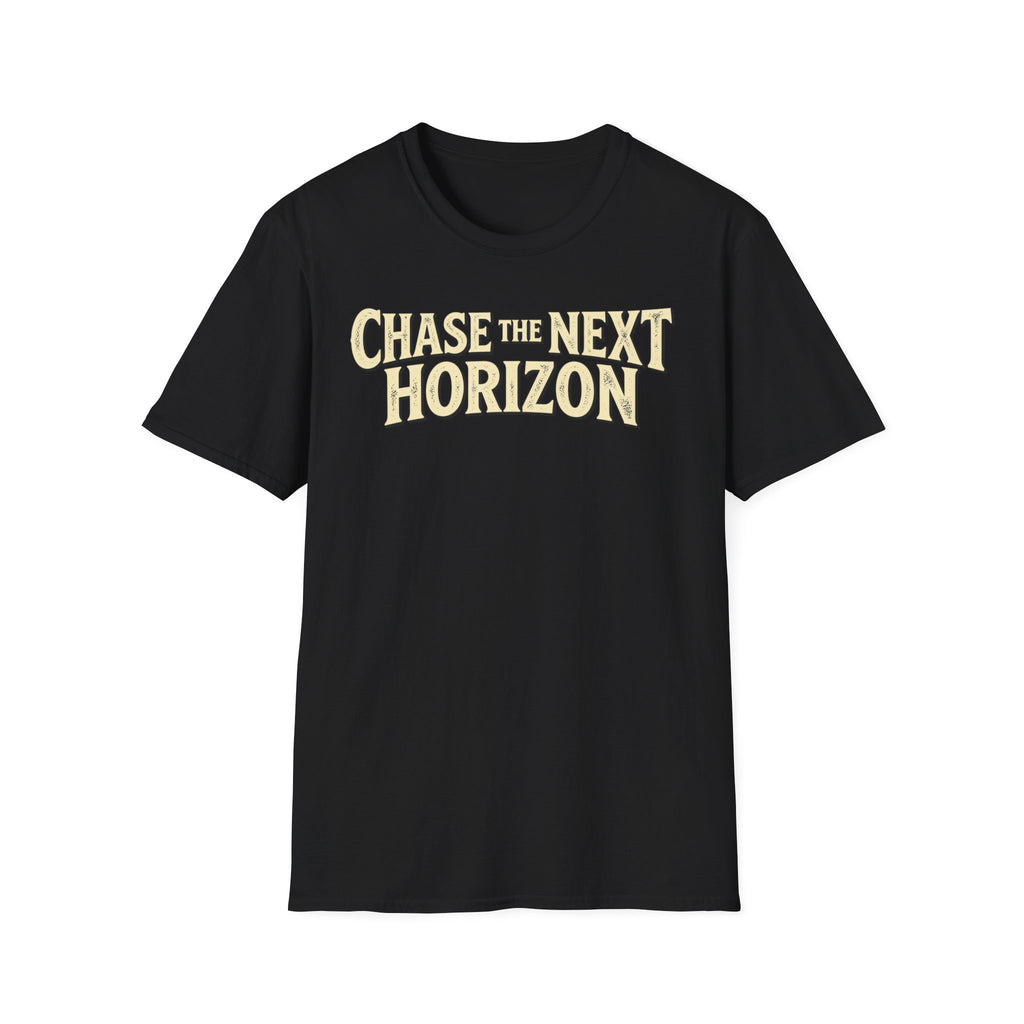 Black t-shirt with 'CHASE THE NEXT HORIZON' printed on a white background