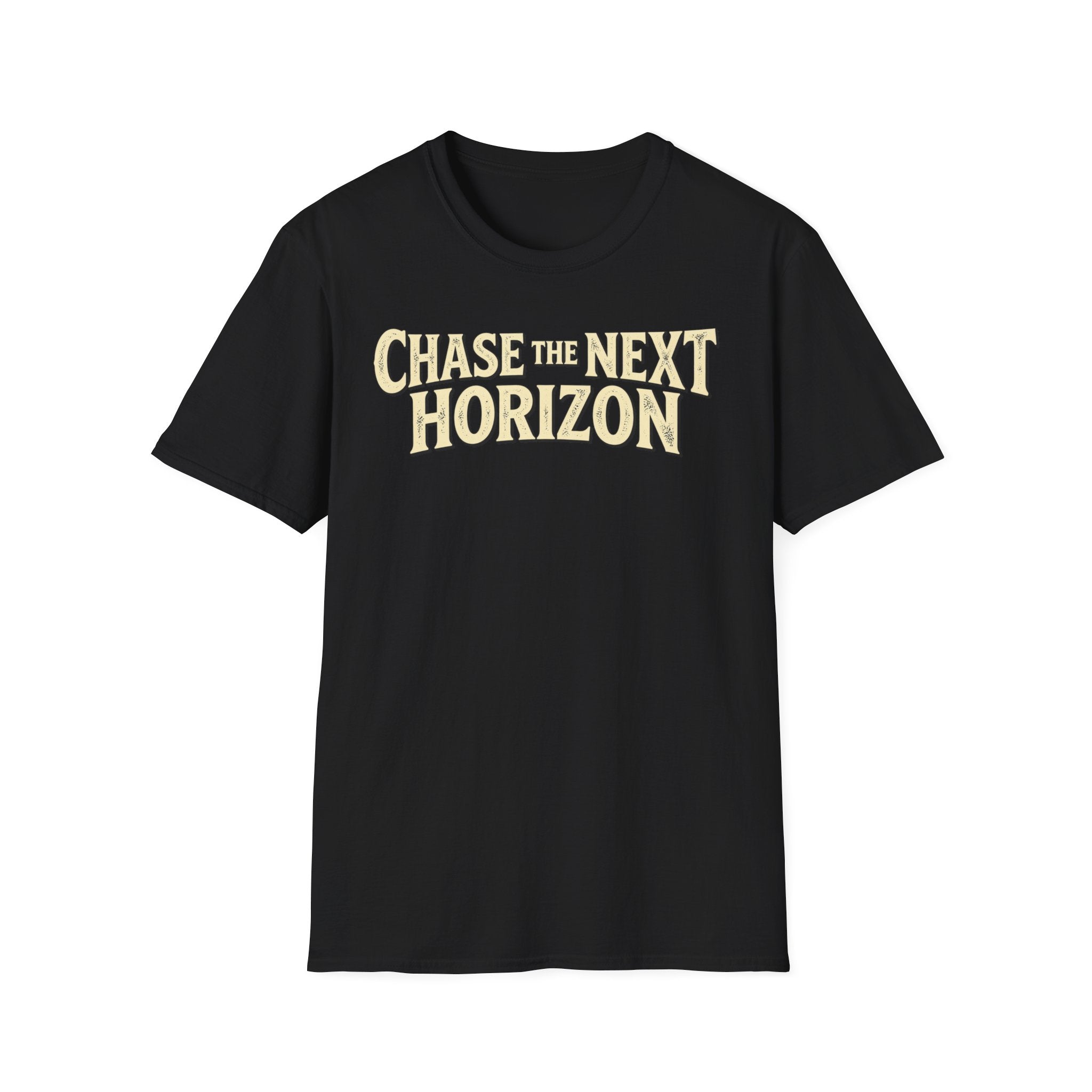 Black t-shirt with 'CHASE THE NEXT HORIZON' printed on a white background