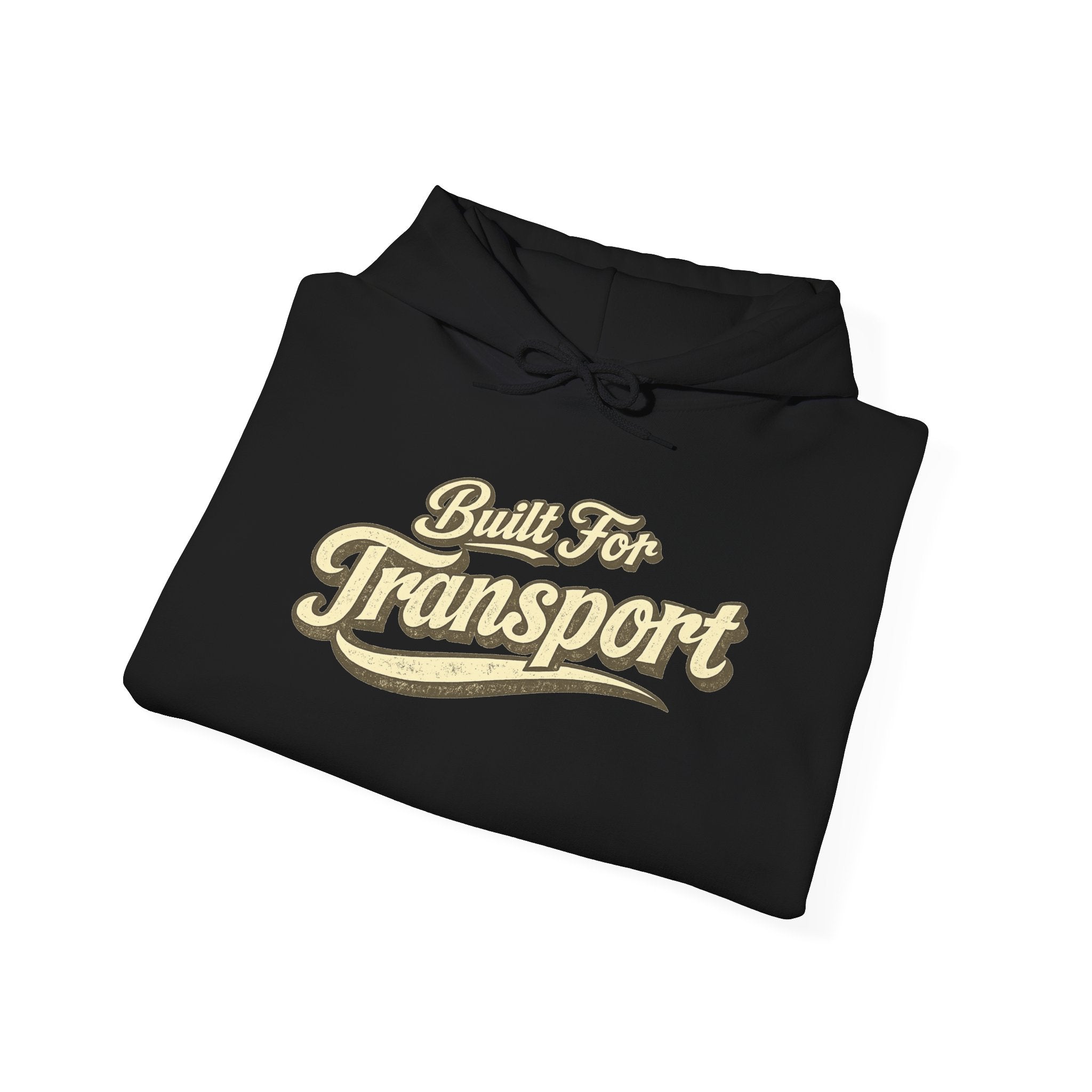A folded black hoodie with a gold and white graphic text reading 'Built For Transport' on a clean white background.