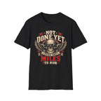 Black t-shirt with 'Not Done Yet Still Got Miles To Run' graphic design on a white background