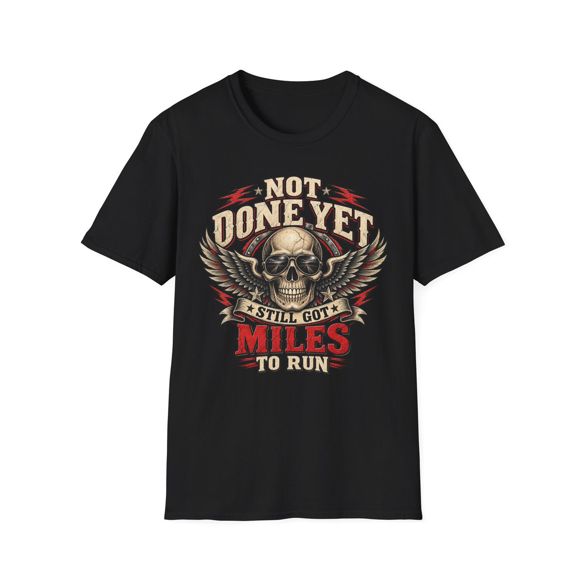 Black t-shirt with 'Not Done Yet Still Got Miles To Run' graphic design on a white background
