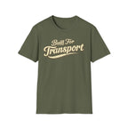 Military green 'Built for Transport' road life t-shirt featuring vintage cream typography on a soft unisex t-shirt on a white background.