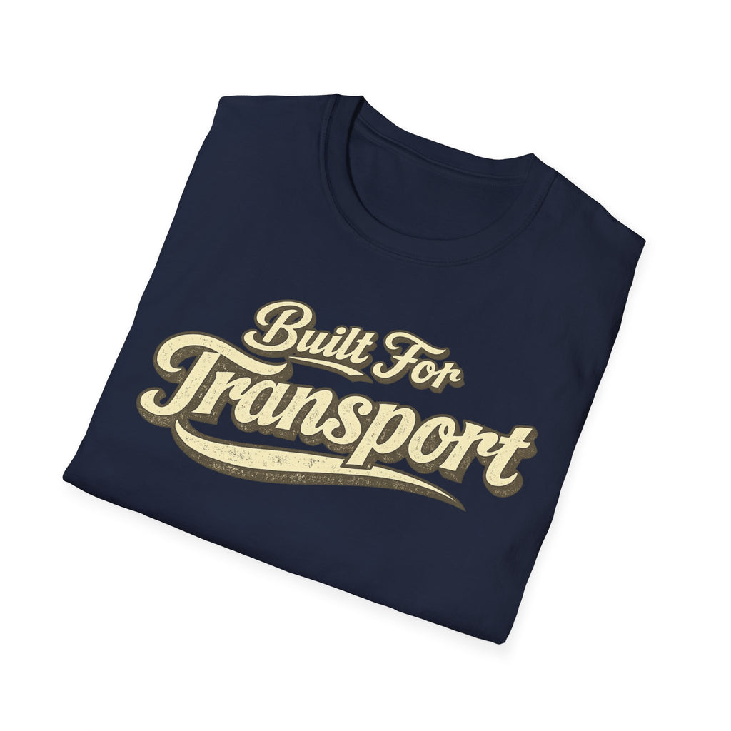 Navy 'Built for Transport' folded road life t-shirt featuring vintage cream typography on a soft unisex t-shirt on a white background.