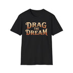 Black "Drag The Dream' t-shirt vintage style typography on a white background.