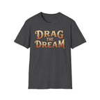 Dark heather 'Drag The Dream' typography vintage style t-shirt on a white background.