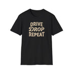 Drive Drop Repeat black t-shirt mockup vintage style typography on a white background.