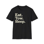 A black crewneck t-shirt with the text 'Eat. Tow. Sleep.' white background.