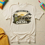 I Brake For Cheap Diesel T-shirt by The Riverstone Life on a natural Gildan Softstyle 64000 featuring a vintage diesel pump, pickup truck, and humorous road trip design.