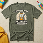 I Remember When Filling Up Was Affordable T-shirt by The Riverstone Life on a military green Gildan Softstyle 64000 featuring a humorous gas price and road trip design.