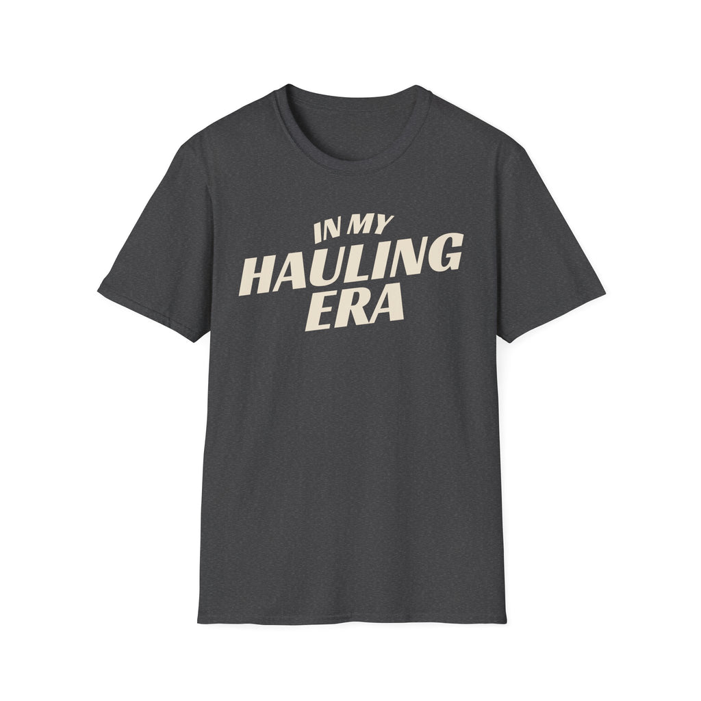 Dark heather 'In My Hauling Era' road life t-shirt featuring bold cream typography on a soft unisex tee.