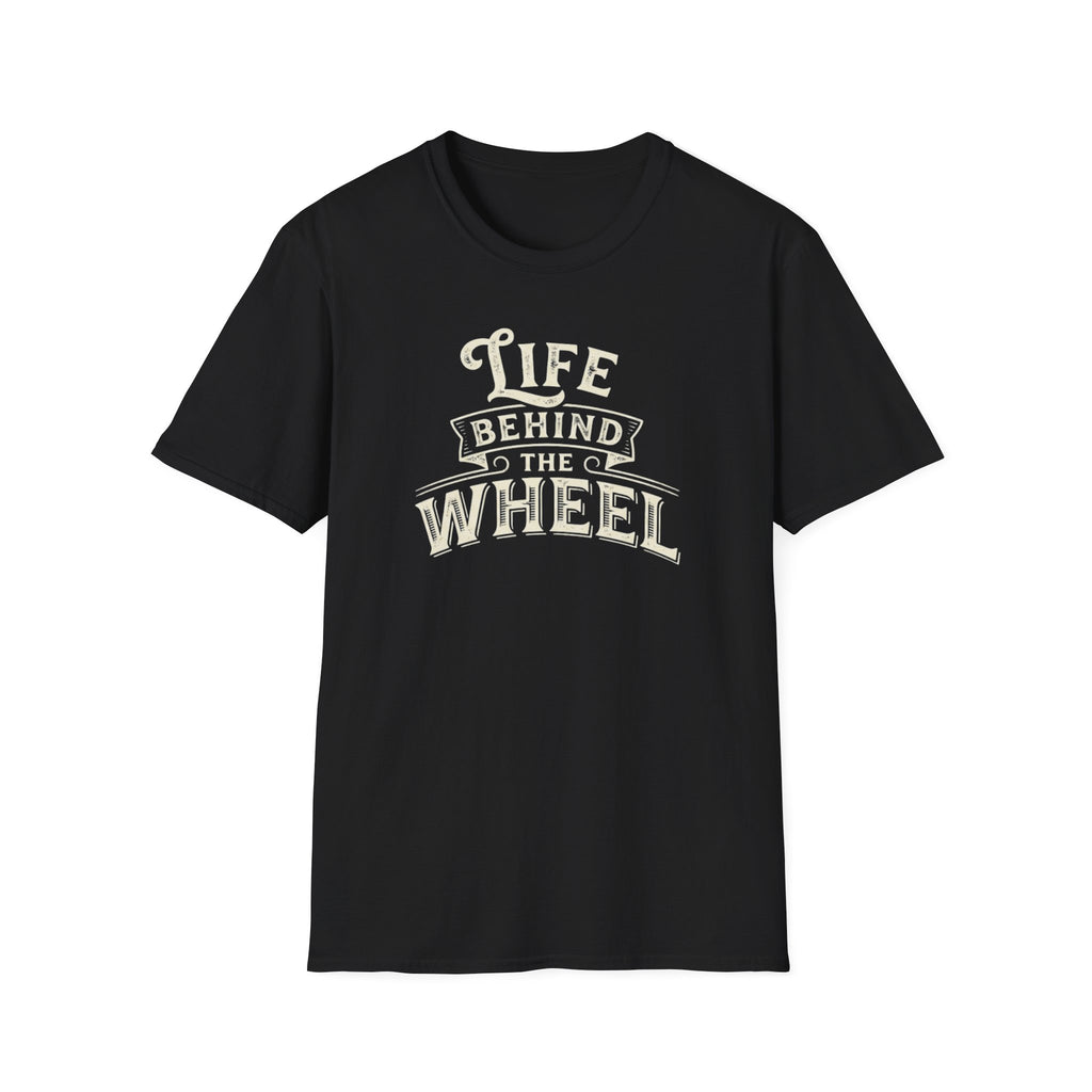 A black short-sleeve t-shirt with a distressed cream graphic reading 'LIFE BEHIND THE WHEEL' white background
