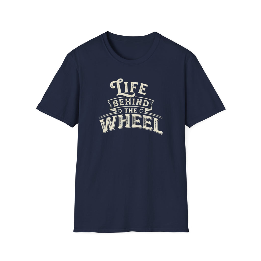A navy blue short-sleeve t-shirt with a distressed cream graphic reading 'LIFE BEHIND THE WHEEL' white background