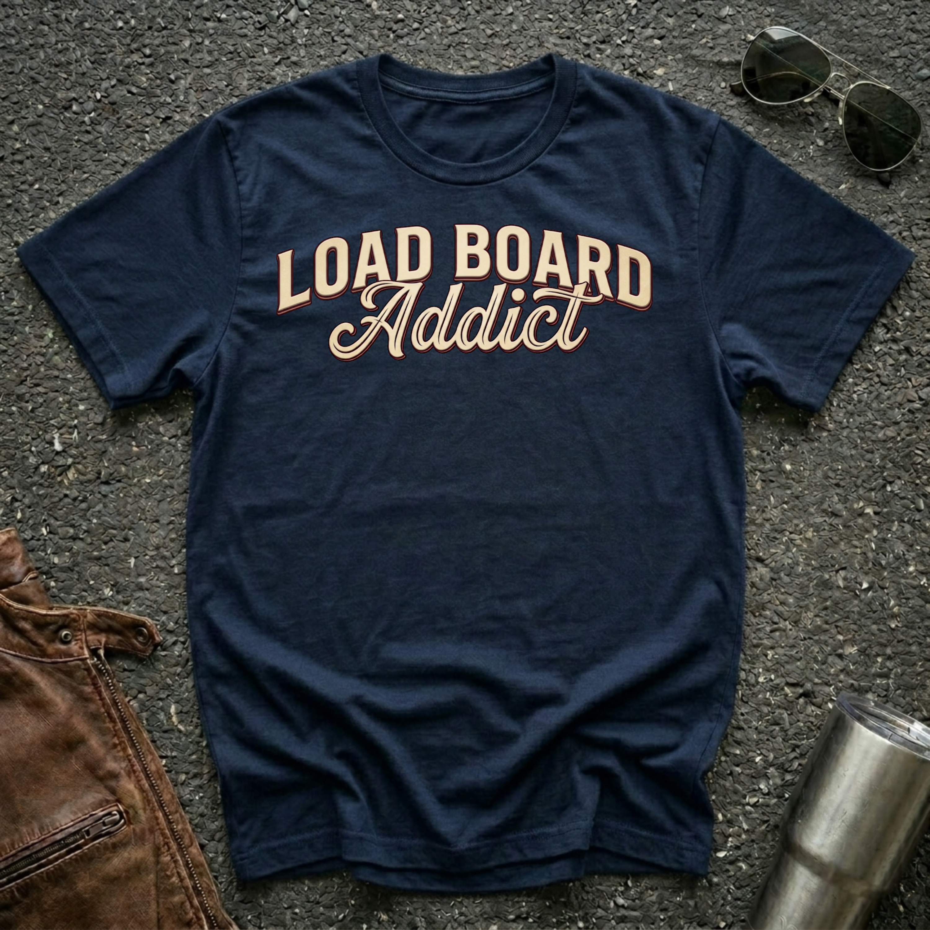 Load Board Addict | Road Life T-Shirt