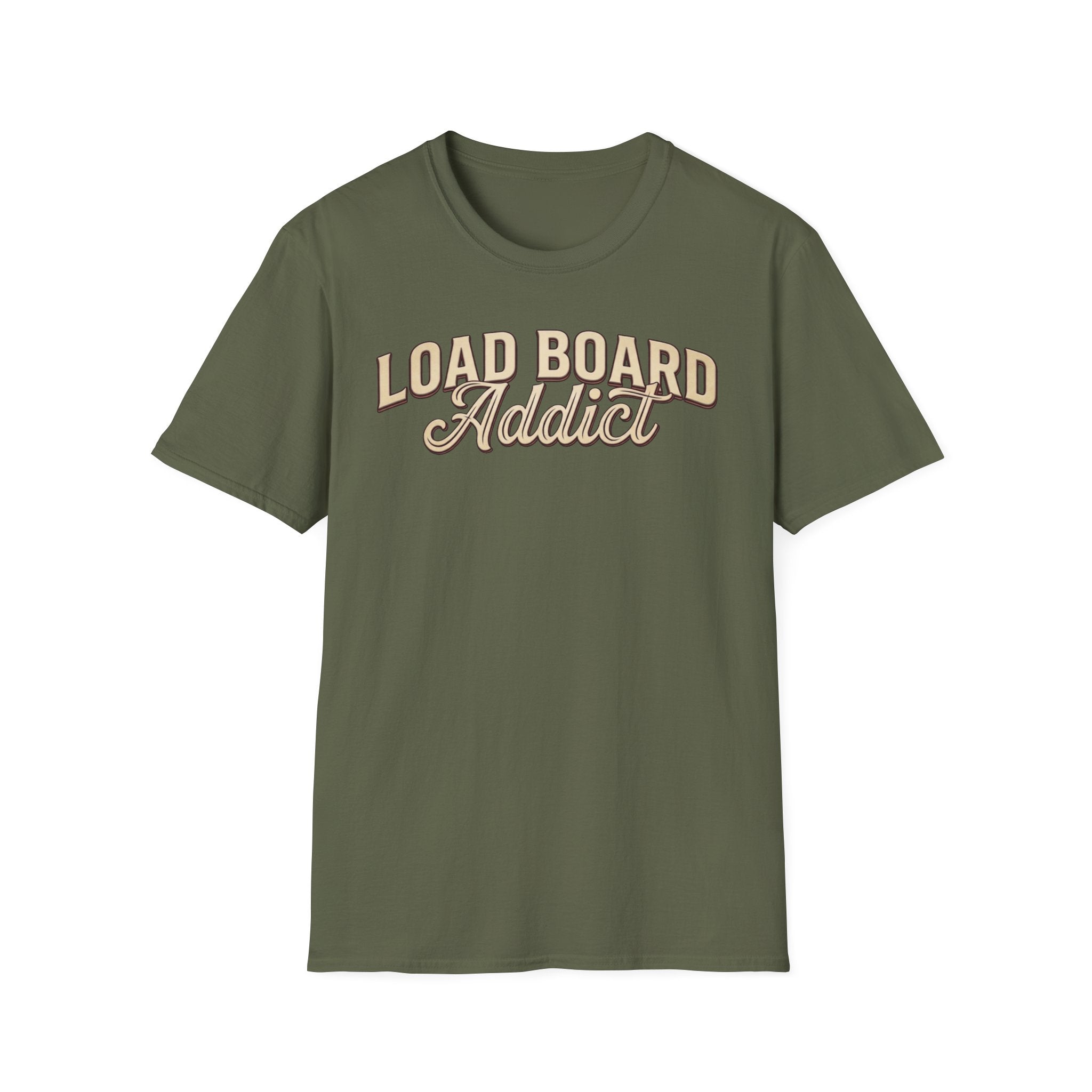 Load Board Addict military green  t-shirt with typography vintage style on a white background.