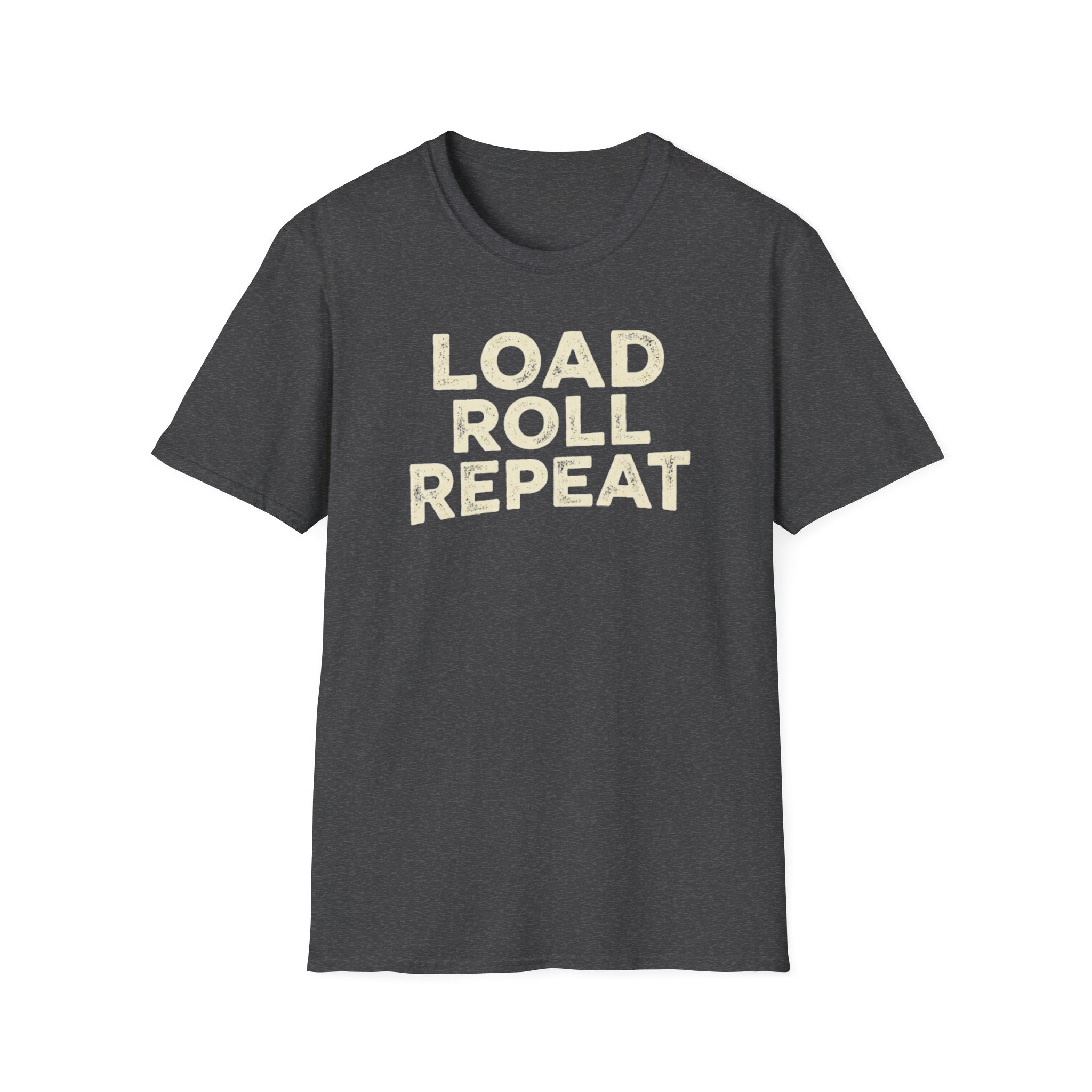 Load Roll Repeat vintage typography dark heather t-shit on a white background.