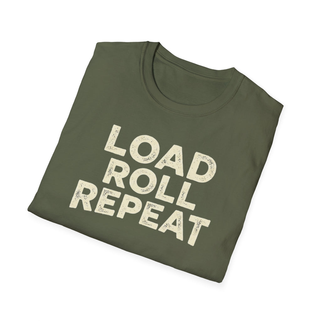 A folded military green t-shirt with the words 'LOAD ROLL REPEAT' printed in a distressed cream-colored font, shown on a plain white background.