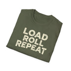 A folded military green t-shirt with the words 'LOAD ROLL REPEAT' printed in a distressed cream-colored font, shown on a plain white background.