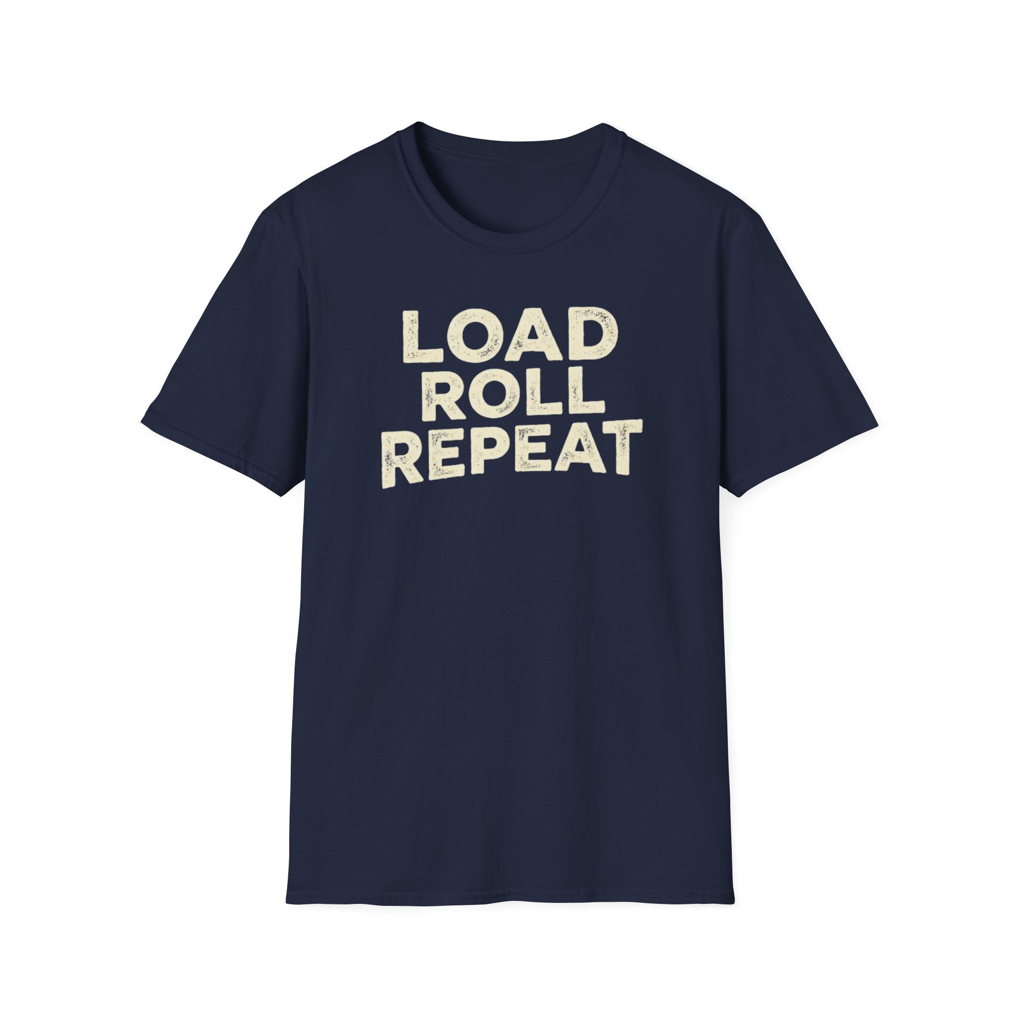 Load Roll Repeat navy t-shirt on a white background .