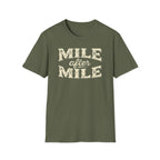 Military green 'Mile After mile' t-shirt with a white background.
