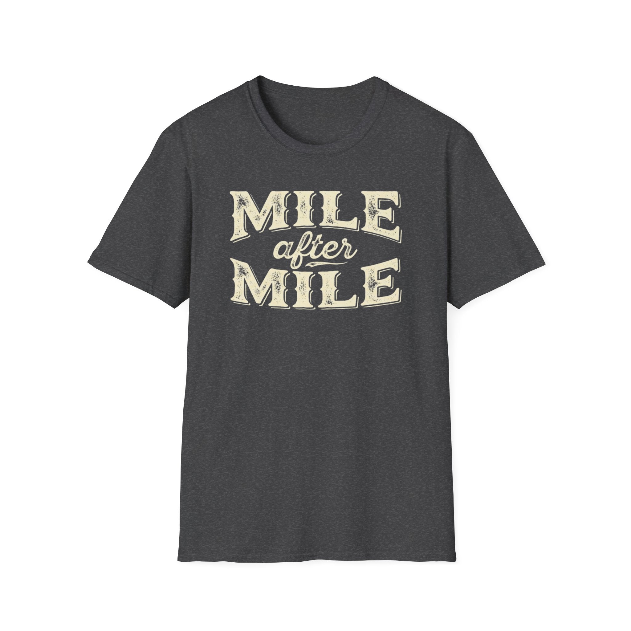 Dark heather 'Mile After mile' t-shirt with a white background.