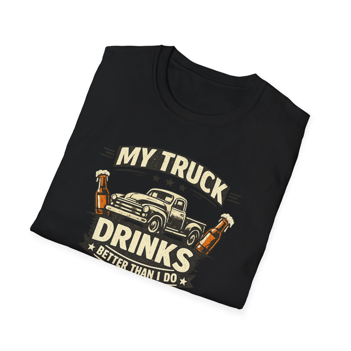 My Truck Drinks Better Than I Do T-shirt by The Riverstone Life on a black folded Gildan Softstyle 64000 featuring a vintage pickup truck and humorous fuel themed design on a white background
