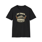 My Truck Drinks Better Than I Do T-shirt by The Riverstone Life on a black Gildan Softstyle 64000 featuring a vintage pickup truck and humorous fuel themed design on a white background
