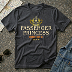 Passenger Princess – Road Trip DJ T-shirt featuring a gold cron and vintage typography for road trip and music lovers.