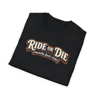 Ride or Die (Mostly Just Ride) funny road trip graphic T-shirt with vintage typography on black folded tee on white background