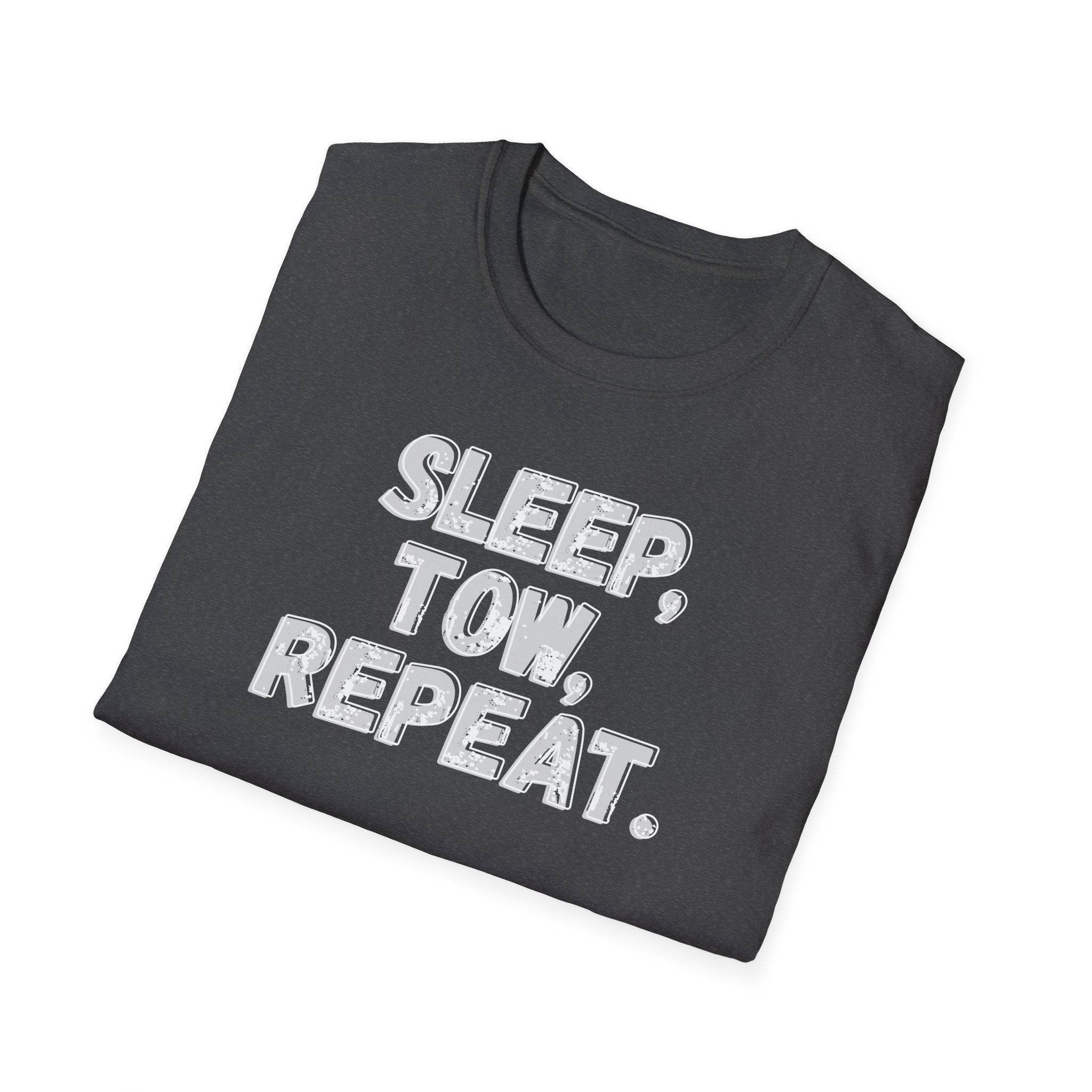 A folded dark gray t-shirt with the phrase 'SLEEP, TOW, REPEAT.' printed in a bold, distressed white grayish font, displayed on a clean white background.