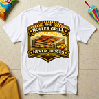 The Roller Grill Never Judges T-shirt by The Riverstone Life on a white Gildan Softstyle 64000 featuring humorous truck stop roller grill food design. 